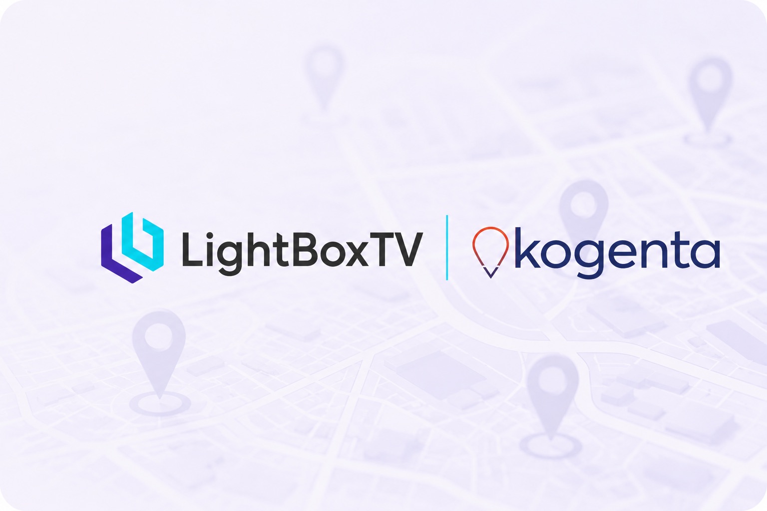 LightBoxTV and Kogenta Partner to Deliver Location Intelligence to the TV Planning Process